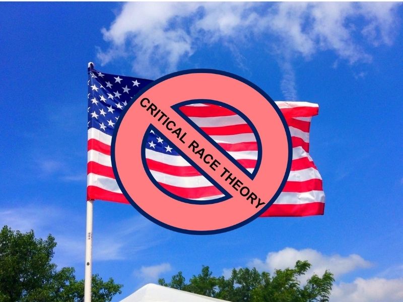 American flag with a "Not Allowed" symbol labelled Critical Race Theory superimposed on it.